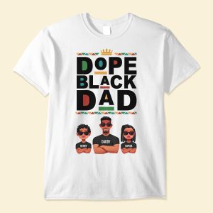Dope Black Dad - PersonalizedOne Size Shirt Father's Day