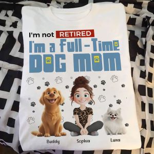 Full-time Dog Mom - PersonalizedOne Size Shirt